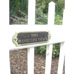 "Dogs Please Close The Gate" Brass Sign