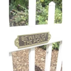Beware Of The Pony Gate Sign