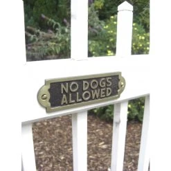 No Dogs Allowed - Gate Sign