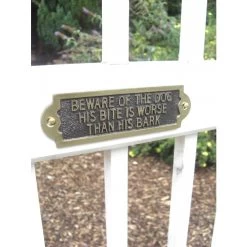 Beware Of The Dog His Bite Is Worse Than His Bark - Gate Sign