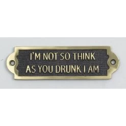 I'm Not So Think As You Drunk I Am