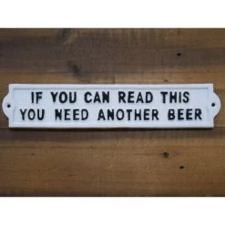 Humorous Beer Iron Sign In White