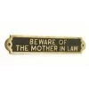 Beware Of The Mother In Law -House Sign Discount Store beware motherinlaw