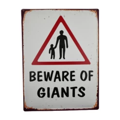 "Beware Of Giants" Sign