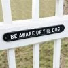 "Be Aware Of The Dog" Cast Sign -House Sign Discount Store beware of the dog sign