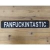 Cast Iron "Fanfuckintastic" Humorous Sign -House Sign Discount Store cast iron 22fanfuckintastic 22 humorous sign