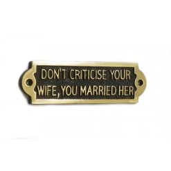 Don't Criticise Your Wife, You Married Her