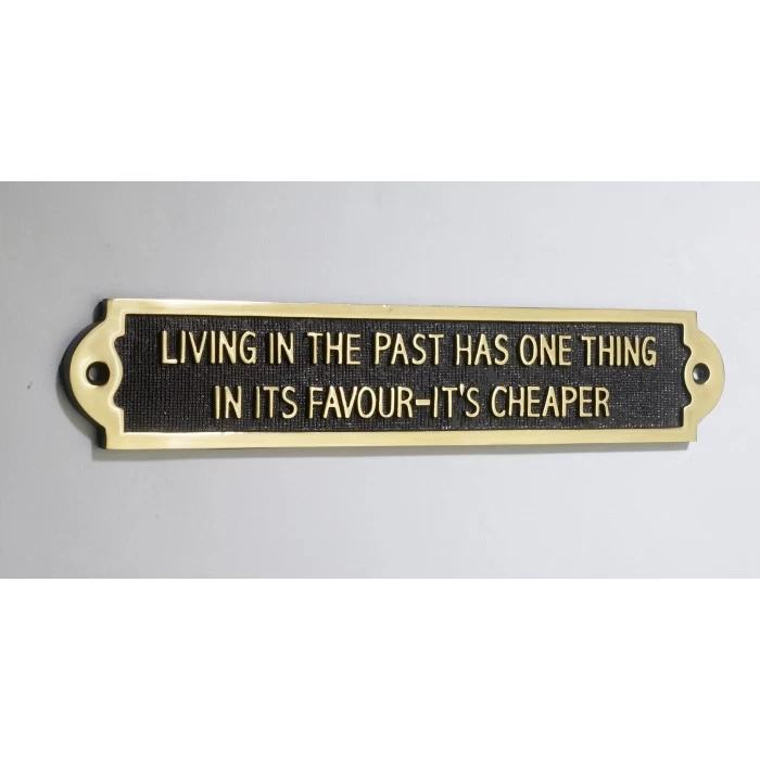 Living In The Past Has One Thing In Its Favor - Its Cheaper 3 Living In The Past Has One Thing In Its Favor - Its Cheaper
