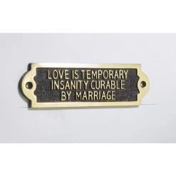Love Is Temporary Insanity Curable By Marriage