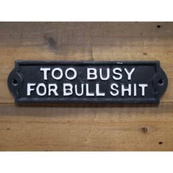 Bullsh*t Risque Iron House Sign In Black