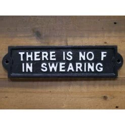 Humorous Swearing Iron Sign In Black