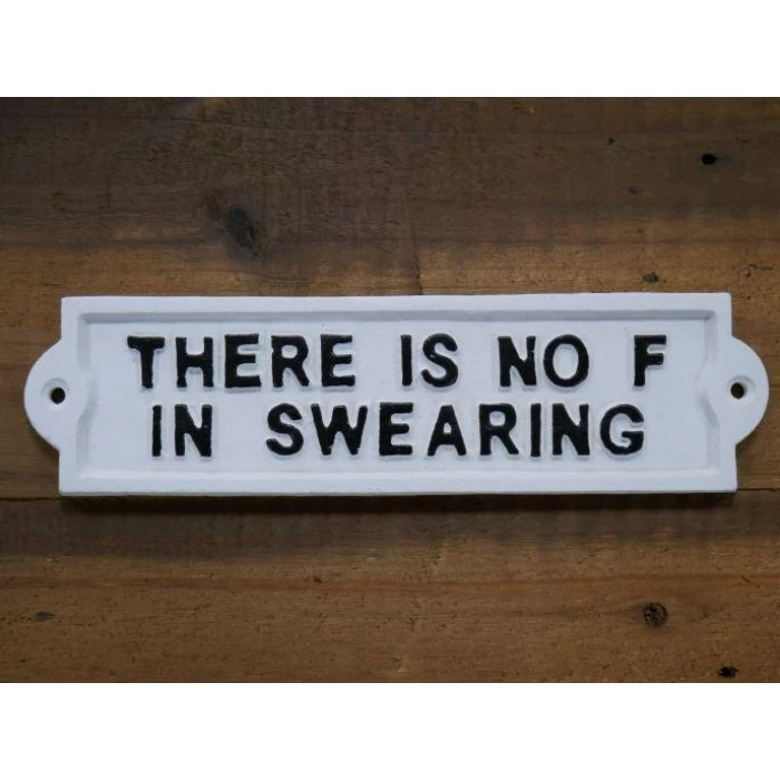Humorous Swearing Iron Sign In White 3 Humorous Swearing Iron Sign In White