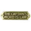 The Captains Word Is Law -House Sign Discount Store the captains word