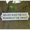 "Never Mind The Dog, Beware Of The Owner " White Cast Iron Sign 1 "Never Mind The Dog, Beware Of The Owner " White Cast Iron Sign -House Sign Discount Store ukdi1353 1