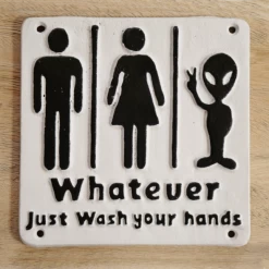 "Whatever, Just Wash Your Hands" Sign